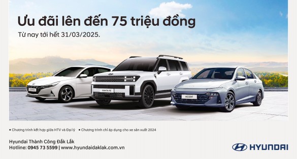 BÙNG NỔ THÁNG 3 – RƯỚC XE HYUNDAI, NHẬN ƯU ĐÃI LÊN ĐẾN 75 TRIỆU